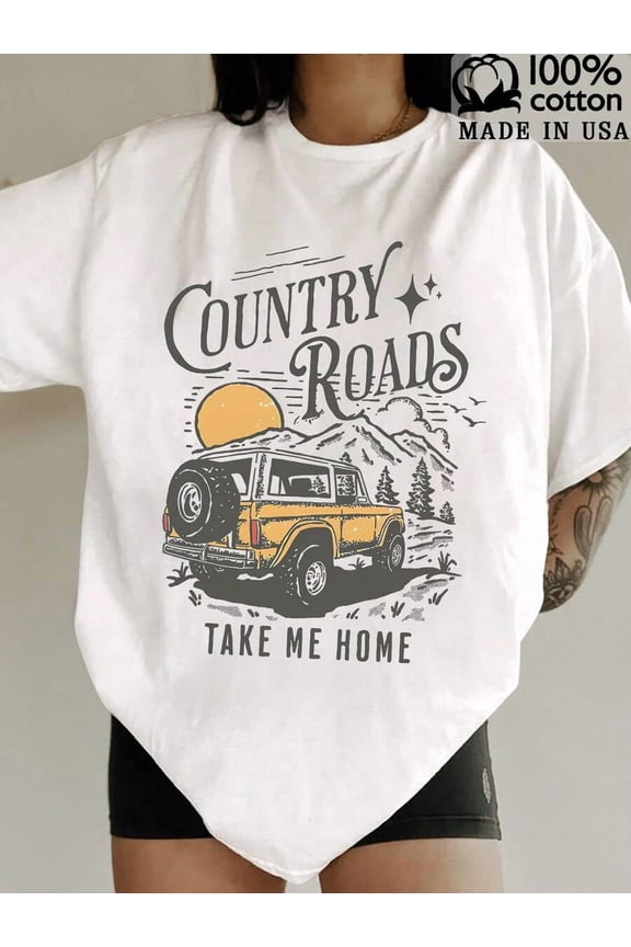 Women's "Country Road Take Me Home" Graphic T-Shirt,Essential Tops For Travel Enthusiasts,100 Highquality Pure Cotton Comfortable Fabric,Gifts For Friend,Holiday Gifts,Self-Drive Holiday Enthusiasts