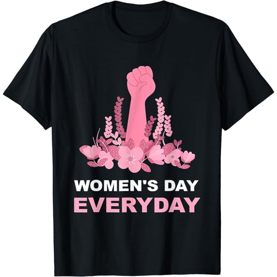 Women's Day Everyday International Women's Day 2024 Gift T-Shirt