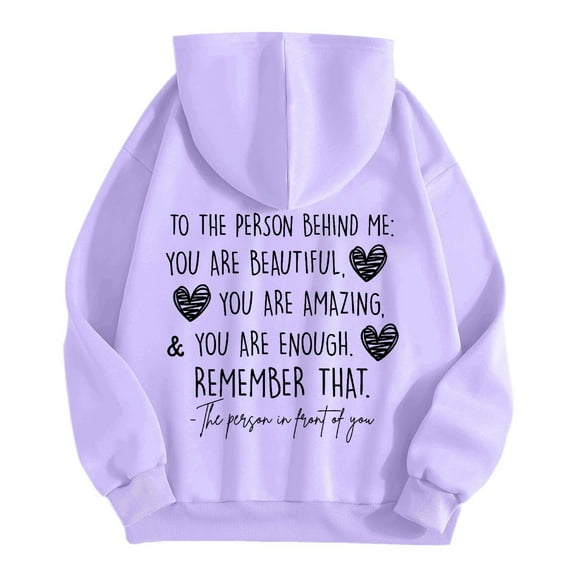 Women's Hoodies & Sweatshirts Dear Person Behind Me Remember That Mental Health Inspirational Hoodie for Empowerment and Awareness