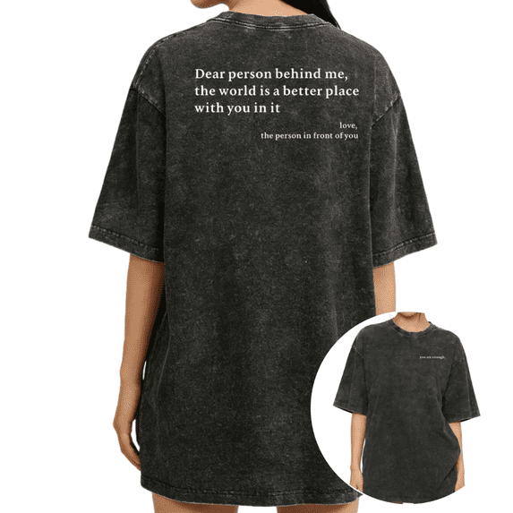 Women's Dear Person Behind Me The World Is A Better Place With You In It Short Sleeve Washed Tee Black S-2XL Plus Size