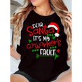 thumbnail image 1 of Women's "Dear Santa It's My Co-worker's Fault" Christmas Graphic T Shirt Casual Short Sleeve Round Neck Top Black S-5XL, 1 of 5