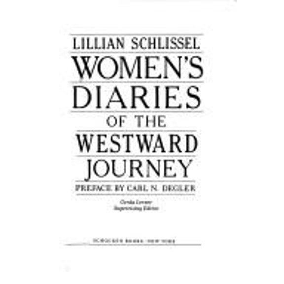 Pre-Owned Women's Diaries of the Westward Journey (Hardcover) 0805237747 9780805237740