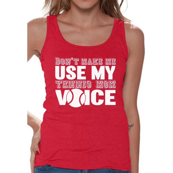 Women's Don't Make Me Use My Tennis Mom Voice Graphic Tank Tops White Mothering