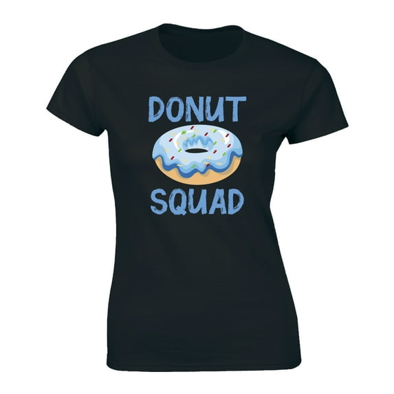 Women's Donut Squad Funny Motivational Friends Food Party Humor T-Shirt