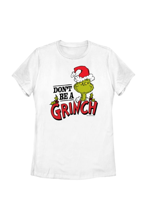 Women's Dr. Seuss Christmas Don't Be a Grinch  Graphic T-Shirt