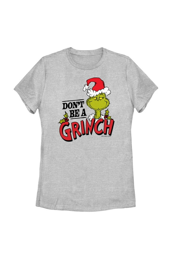 Women's Dr. Seuss Christmas Don't Be a Grinch  Graphic T-Shirt