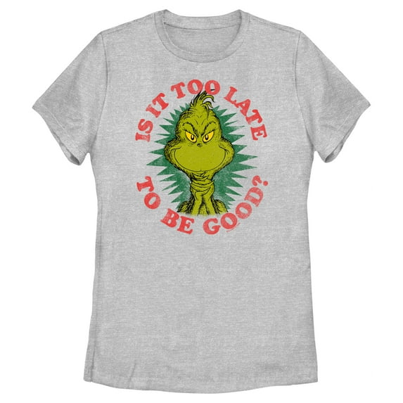 Women's Dr. Seuss Christmas Grinch Is it too Late Graphic T-Shirt