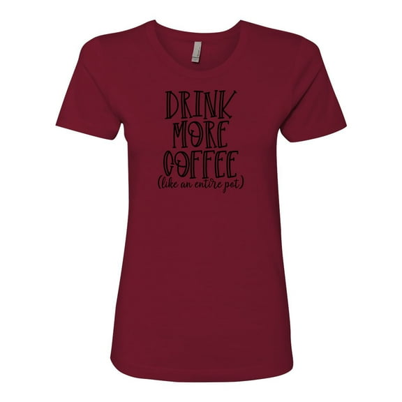 Women's Drink More Coffee Ladies Short Sleeve T-shirt-Cardinal-small
