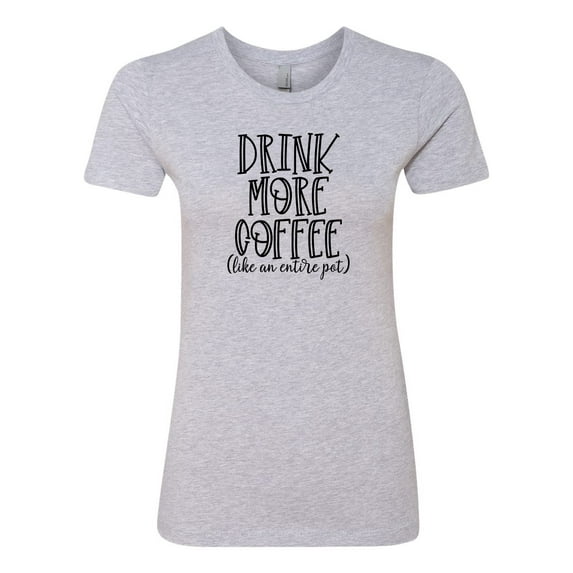 Women's Drink More Coffee Ladies Short Sleeve T-shirt-Heather Grey-xxl