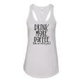 thumbnail image 1 of Women's Drink More Coffee Racerback Tank Top-White-small, 1 of 4