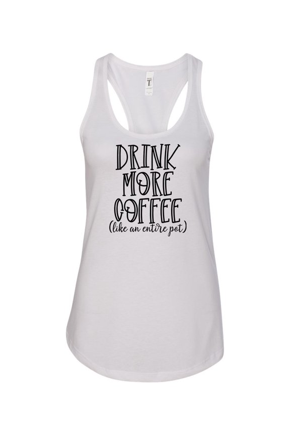 Women's Drink More Coffee Racerback Tank Top-White-xs