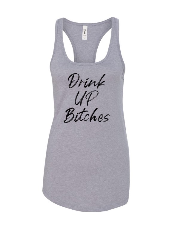 Women's Drink Up B*tches Ladies Racerback Tank Top-Heather Grey-xs