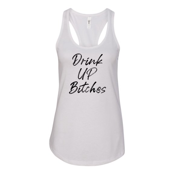 Women's Drink Up B*tches Ladies Racerback Tank Top-White-small