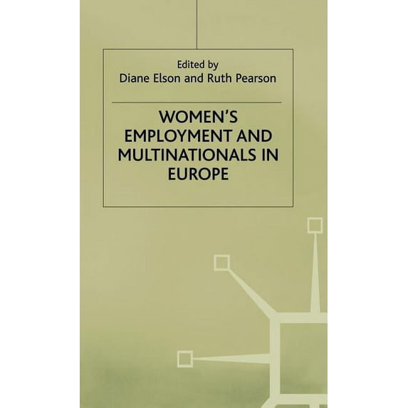 Women's Employment and Multinationals in Europe, (Hardcover)