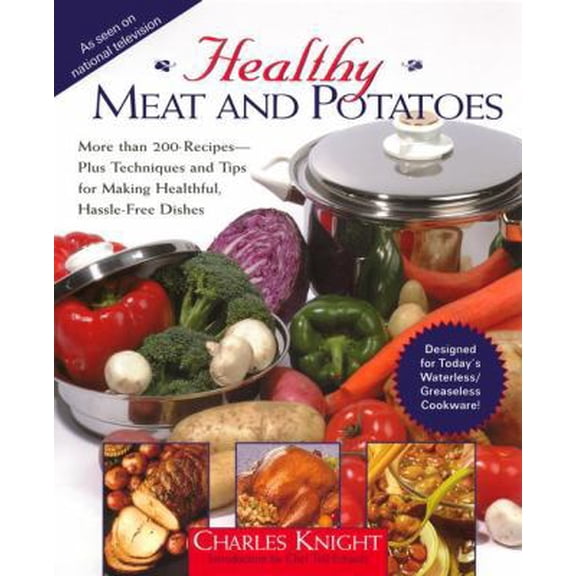 Pre-Owned Healthy Meat and Potatoes (Paperback) 1557883580 9781557883582