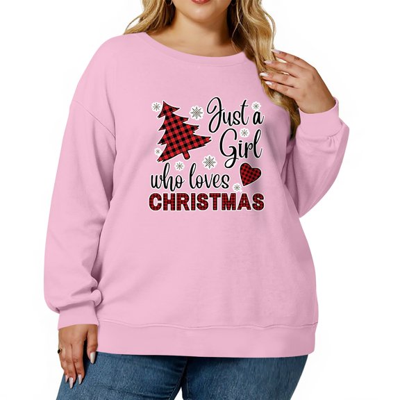 Women's Fashion Casual Plus Size Long Sleeve Pullover Printed Sweatshirt with Just a Girl who loves CHRISTMAS Print for Festive Wear,Pink,2XL