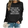 thumbnail image 1 of Women's Fashion Casual Solid Color Loose Long Sleeve Letter Print Round Neck Hoodie Blouse Shirt Distressed Hoodie Women Comfy Womens Tee Christmas Zip up Hoodie Junior Crop Sweater Apparel Shirt Crop, 1 of 3
