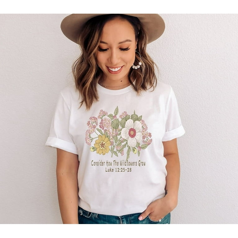 Wildflower Grow Bible Verse Gift T Shirt Wildflower Grow Bible Verse Gift T Shirt