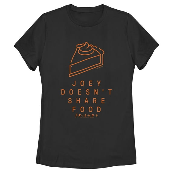 Women's Friends Joey Doesn't Share Food Pumpkin Pie Graphic T-Shirt
