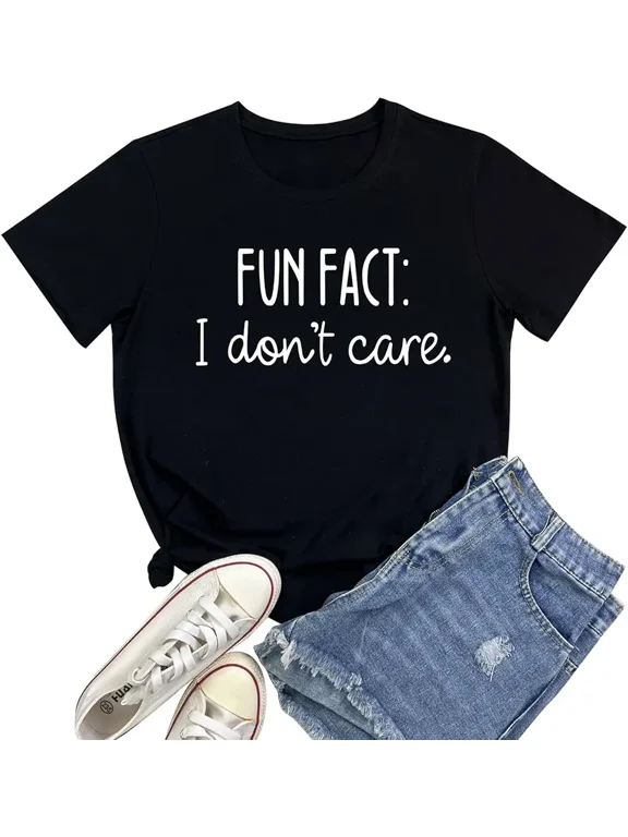 Women's Funny Sarcastic Fun Fact I Dont Care Graphic T-Shirt