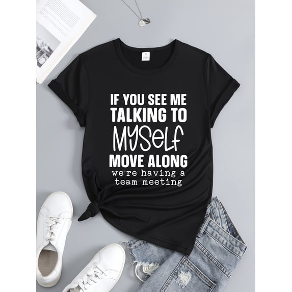 Women's Funny Sarcastic Talking To Myself Graphic T-Shirt