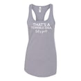 thumbnail image 1 of Women's Funny Terrible Idea Let's Go Ladies Racerback Tank Top-Heather Grey-xl, 1 of 4