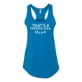 thumbnail image 1 of Women's Funny Terrible Idea Let's Go Ladies Racerback Tank Top-Turquoise-xl, 1 of 4