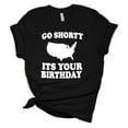 thumbnail image 1 of Women's Go Shorty It's Your Birthday Patriotic Fourth of July Independence Day Short Sleeve T-shirt Graphic Tee Graphic Tee-Black-xl, 1 of 4