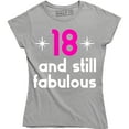 thumbnail image 1 of Women's Graphic 18th Birthday - 18 And Still Fabulous T-Shirt, 1 of 4
