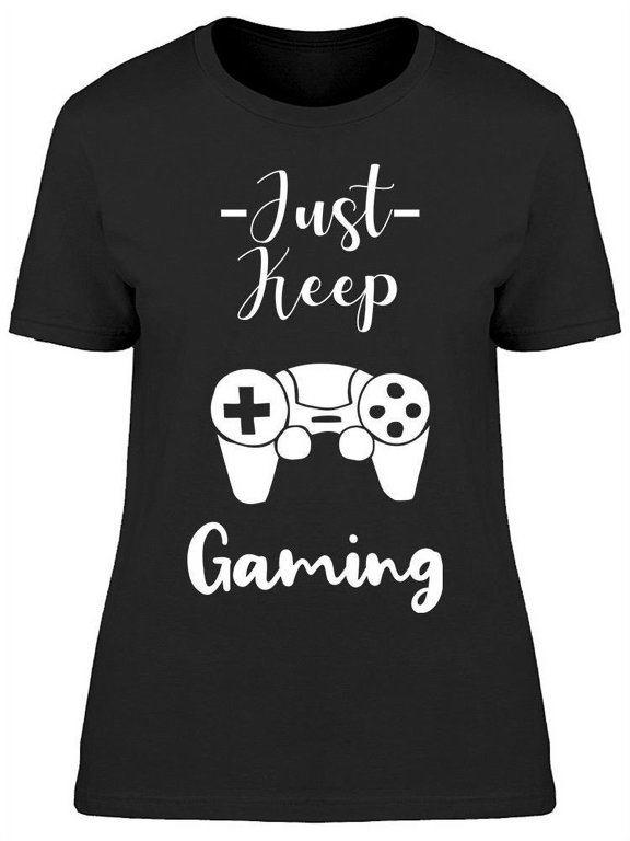 Women's Graphic Just Keep Gaming Controller T-Shirt
