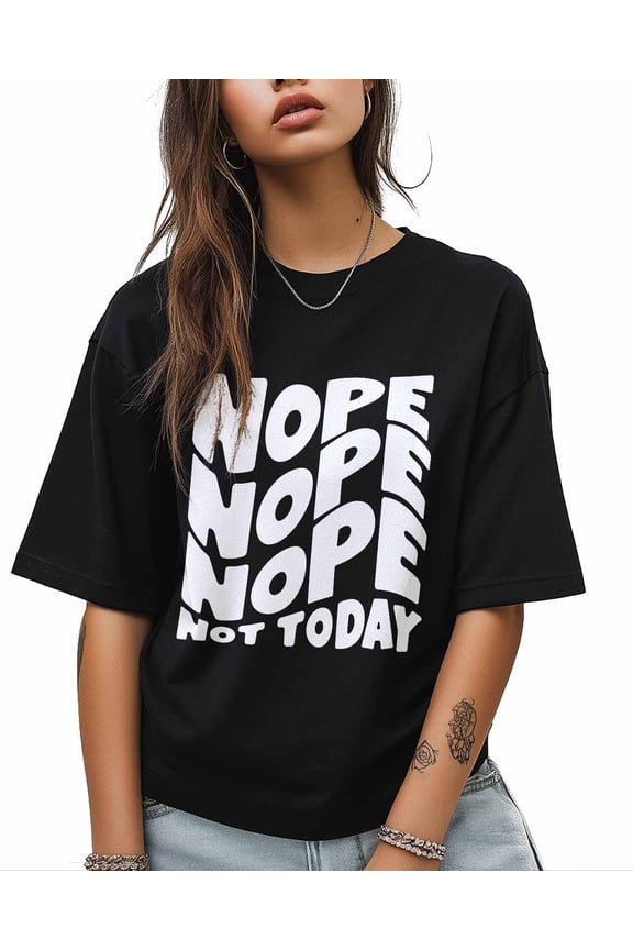 Women's Graphic T-Shirt Black 3XL Women's Tops Funny Slogan: Nope Not Today Crew Neck Short Sleeve Shirts for Women
