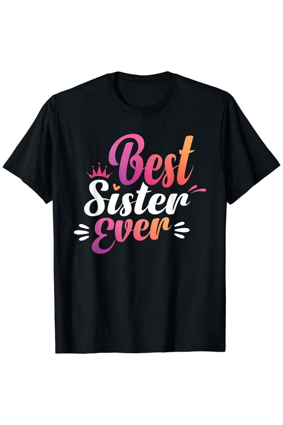 Women's Graphic T-Shirt Sister Themed Funny Quote Casual Cotton Tee Mother's Day Gift