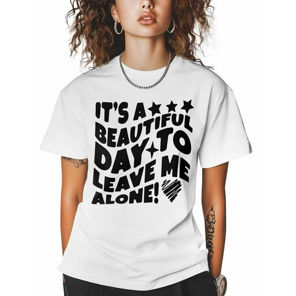 Women's Graphic T-Shirt White S Women's Tops Beautiful Day To Leave Me Alone Crew Neck Short Sleeve Shirts for Women