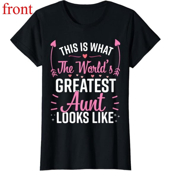 Women's Greatest Aunt Graphic Comfortable T Shirt Casual Breathable Short Sleeve Round Neck Top Black S-5XL