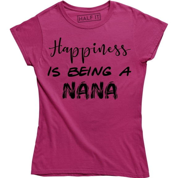 Women's Happiness Is Being A Nana Adorable Grandma Mom T-Shirt