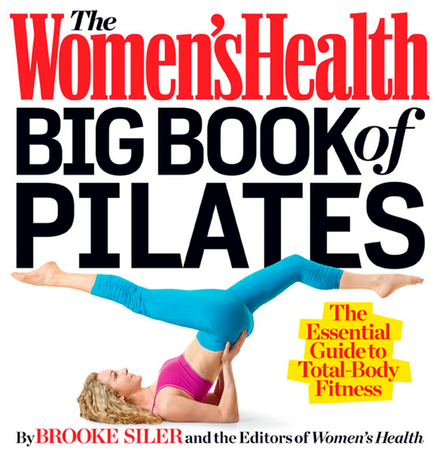 Women's Health: The Women's Health Big Book of Pilates (Paperback) - image 1 of 1