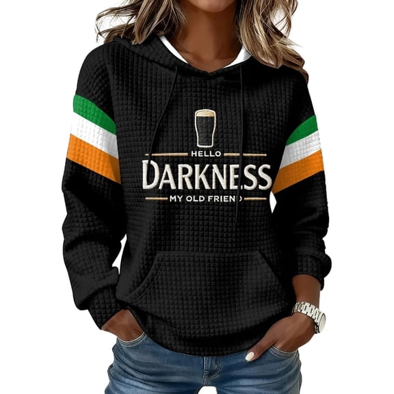 Women's Hello Darkness My Old Friend Hooded Sweatshirt Ireland St Patricks Day Drinking Shirt