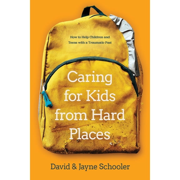 Caring For Kids From Hard Places