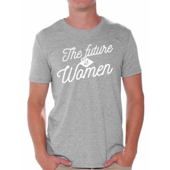 Women's History Month Shirt for Him The Future is Women Tee Feminist Outfit Graphic Novelty Tshirt for Men Husband Dad