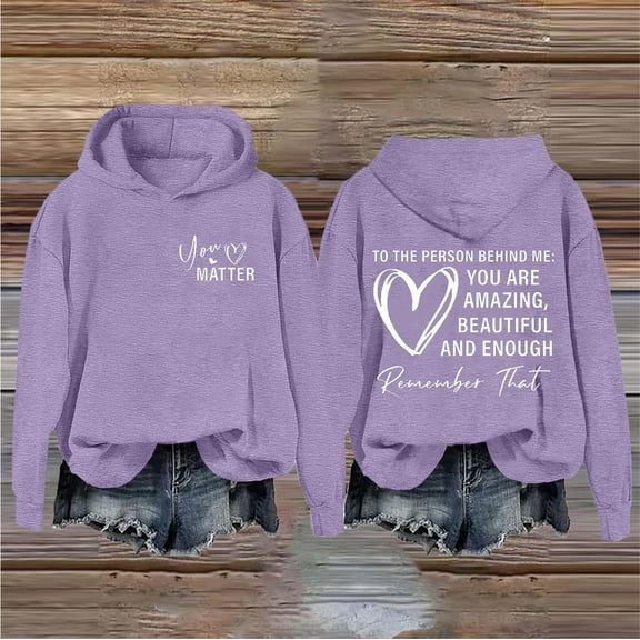 Women's Hoodless Sweatshirt To The Person Behind Me Hoodie Dear Person Behind Me Hoodie You Are Amazing Enough Hoodie Unisex Hoodie, Women's Hoo