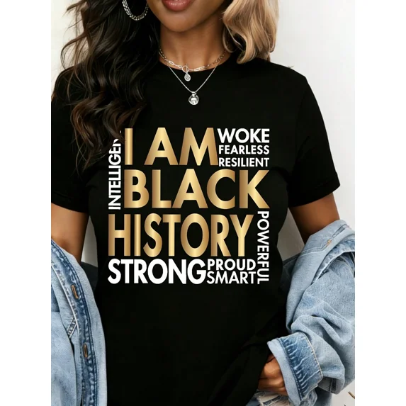 Women's I Am Black History Graphic T-Shirt, Inspirational Empowerment Short Sleeve Tee, Black and Gold Typography Top