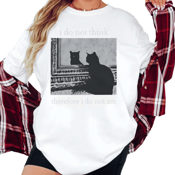 Women's I Do Not Think Therefore I Do Not Am Funny Cat Philosophy Meme T Shirt Short Sleeve Round Neck Top White S-5XL