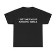 thumbnail image 1 of Women's "I Get Nervous Around Girls" Minimalist Graphic Breathable T-Shirt Comfortable Short Sleeve Round Neck Top Black S-5XL, 1 of 5