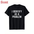 thumbnail image 1 of Women's "I Identify As A Problem" Graphic Breathable T Shirt Casual Cotton Short Sleeve Round Neck Top Black S-5XL, 1 of 5