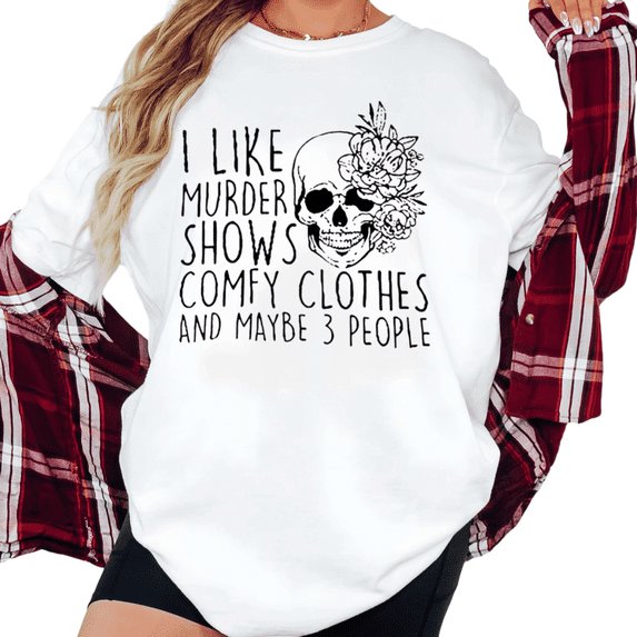 Women's "I Like Murder Shows Comfy Clothes And Maybe 3 People" Skeleton Graphic Tee Short Sleeve Round Neck Top White S-5XL