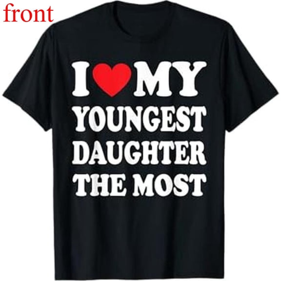 Women's "I Love My Youngest Daughter The Most" Graphic T Shirt Casual Short Sleeve Round Neck Top Black S-5XL
