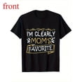 thumbnail image 1 of Women's "I'm Clearly Mom's Favorite" Stylish Graphic Breathable T-Shirt Comfortable Short Sleeve Round Neck Top Black S-5XL, 1 of 5