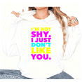 thumbnail image 1 of Women's "I'm Not Shy I Just Don't Like You" Neon Graphic Comfortable Casual Hooded long-sleeved White S-2XL, 1 of 6