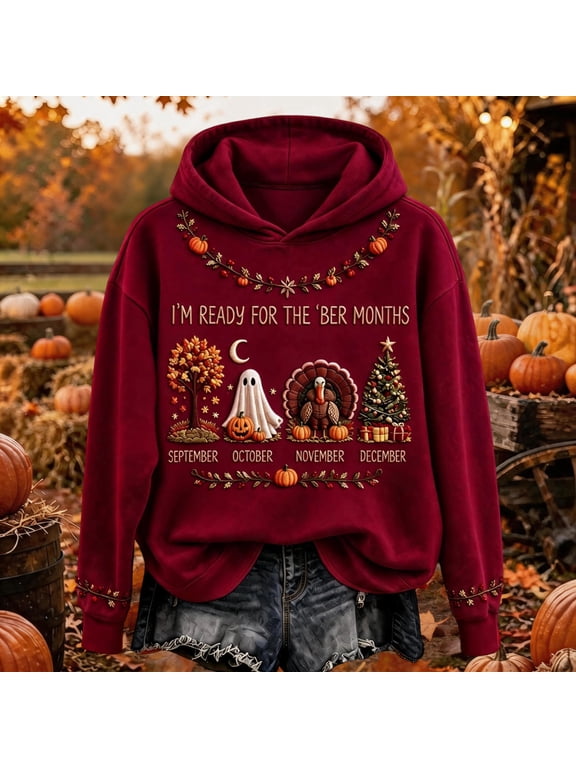 Women's I'm Ready for the Ber Months Hoodie Fall Cozy Ber Months Long Sleeve Sweatshirt Halloween Thanksgiving Christmas Shirt S