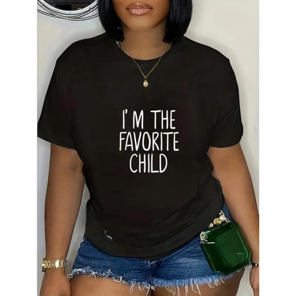 Women's "I'm The Favorite Child" Graphic Comfortable T Shirt Casual Short Sleeve Round Neck Top Black S-5XL